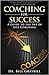 Coaching for Success: A Guide to the Art of Life Coaching