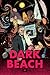 Dark Beach: Volume 1