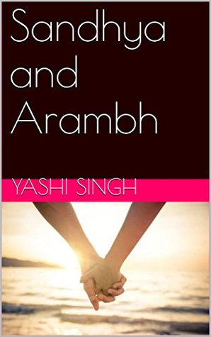 Sandhya and Arambh