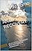 ADDICTION AND RECOVERY: B.E.S.T. I.D.E.A.S. TECHNIQUE FOR TREATMENT OR JOURNALING