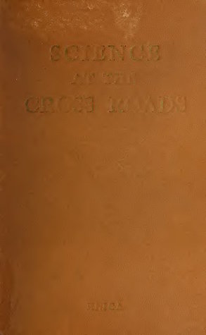 Science at the Cross Roads: Papers Presented to the International Congress of the History of Science and Technology, Held in London from June 29th to July 3rd, 1931 by the Delegates of the U.S.S.R.