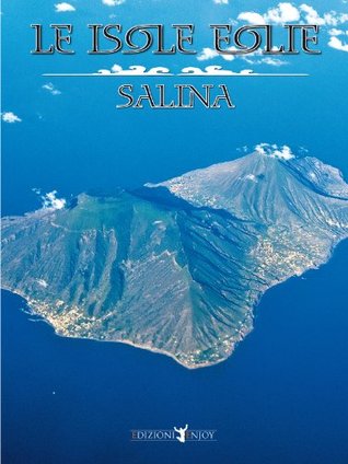 Isole Eolie: Salina (Italian Edition)