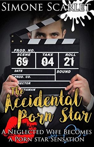 The Accidental Porn Star (Kindle Edition)