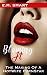 BLOWING IT: THE MAKING OF A...