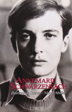 Annemarie Schwarzenbach (Spanish Edition)