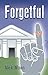 Forgetful
