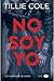 No soy yo (Los verdugos de Hades, #1)