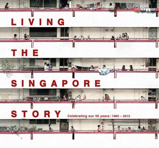 Living the Singapore Story (Paperback)