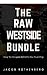 The Raw Westside Bundle: Us...