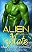 Alien Mate: Alien Invasion Romance
