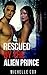 Rescued By The Alien Prince