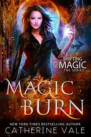 Magic Burn (Shifting Magic, #2)