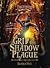 Grip of the Shadow Plague - Cengkaman Wabah Bayangan by Brandon Mull