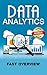 Data Analytics. Fast Overview. by George Letton