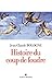 Histoire du coup de foudre (French Edition)