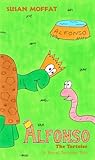 Alfonso The Tortoise (A Royal Tortoise Tale #1) Alfonso The Tortoise (A Royal Tortoise Tale #1)