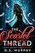 The Scarlet Thread (Fated Destruction #1)