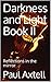 Darkness and Light Book II:...