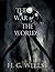 The War Of The Worlds (Illustrated)