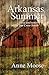 Arkansas Summer by Anne Moose
