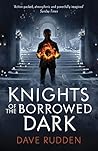 Knights of the Borrowed Dark