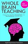 Whole Brain Teaching: Engage Your Students Successfully in a Nontraditional Scientific Way