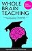 Whole Brain Teaching: Engage Your Students Successfully in a Nontraditional Scientific Way