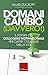 Domani cambio (davvero!): I...