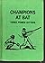 Champions at bat;: Three po...