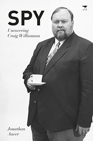 Spy - Uncovering Craig Williamson (Kindle Edition)