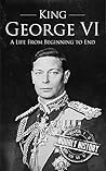 King George VI: A...