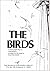 The Birds : A Full-Length Play