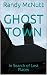 GHOST TOWN: In Search of Lo...