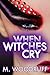 When Witches Cry