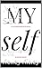 MY self by Kelley Kitley