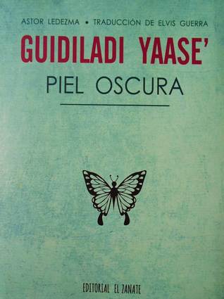 Guidiladi  Yaase'/Piel Oscura