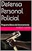 Defensa Personal Policial by Alfredo Alfaro