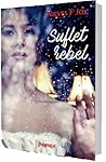 Suflet rebel by Nieves F. Joy Suflet rebel by Nieves F. Joy