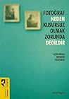 Fotoğraf Neden Ku...