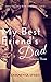 My Best Friend’s Dad: Volume Three (My Best Friend's Dad Book 3)