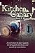 Kitchen Canary by Joanne C. Parsons
