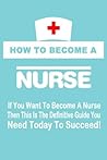 How to Become a Nurse