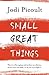 Small Great Things