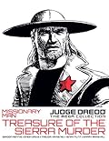Missionary Man: Treasure of the Sierra Murder (Judge Dredd The Mega Collection, #65
