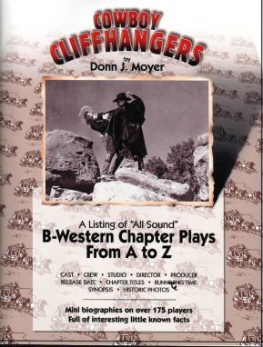 COWBOY CLIFFHANGERS B Western Chapter Plays from A to Z
