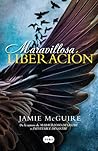 Maravillosa Liberacion by Jamie McGuire