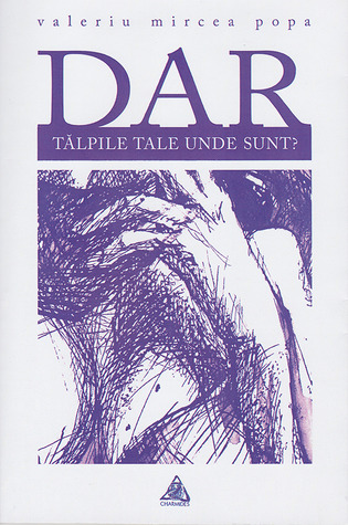 Dar tălpile tale unde sunt?