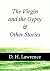 The Virgin and the Gypsy and Other Stories