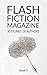 Flash Fiction Magazine - Issue 3 by Emily Clayton