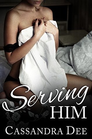 Serving Him (The Billionaires Club, #3)